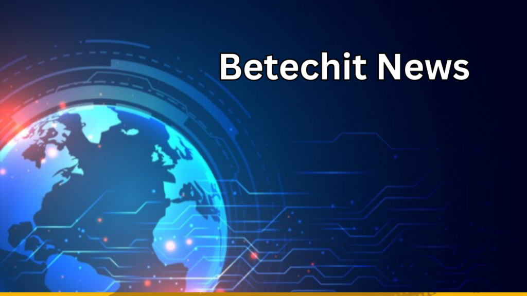 Betechit News