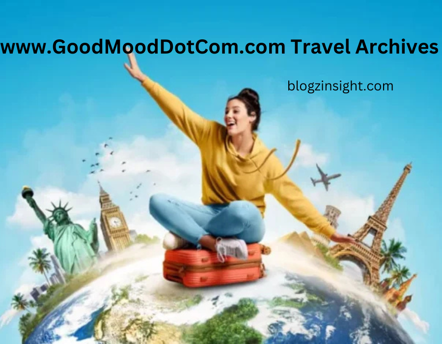 www.GoodMoodDotCom.com Travel Archives