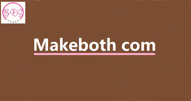 Makeboth com