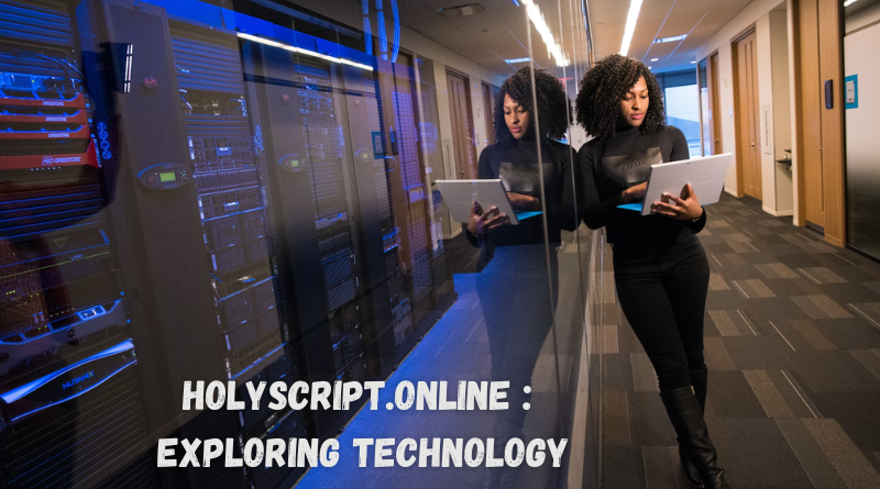 Holyscript.online Technology