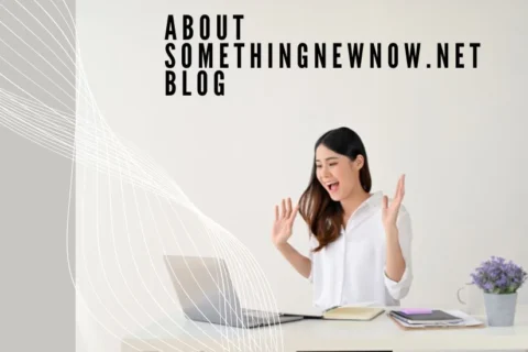 About SomethingNewNow.net Blog