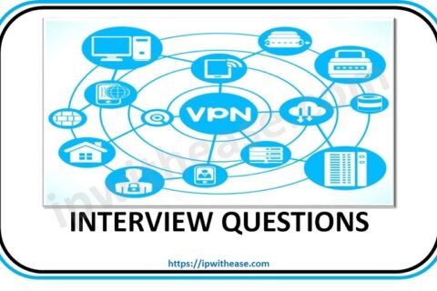 IPsec VPN Interview Questions: